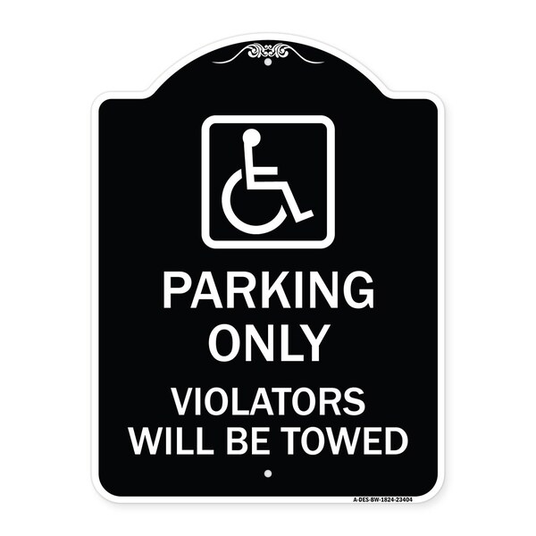 Parking Violators Will Towed Handicapped Heavy-Gauge Aluminum Sign, 24" x 18", BW-1824-23404